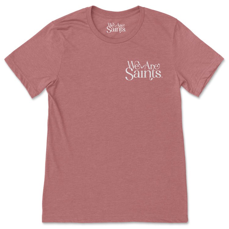 We Are Saints Shirt - We Are Saints